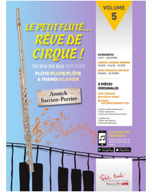 Le Petit Fluté...Rêve De Cirque Vol. 5 - Annick Sarrien-Perrier - Robert Martin