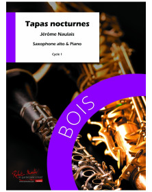 Tapas Nocturnes - Saxophone Alto et Piano - Jérôme Naulais