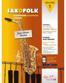 Saxofolk, Volume 1 - Saxophone et Piano - Editions Robert Martin