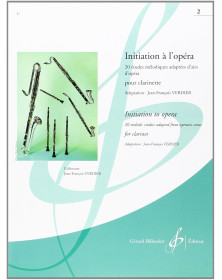 Initiation à l'opéra Volume 2 - Clarinette - Jean-François Verdier - Billaudot