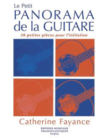 Le Petit Panorama de la Guitare - Catherine Fayance - Editions Musicales Transatlantiques