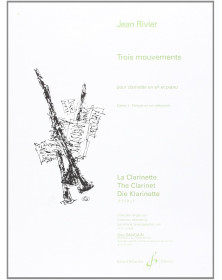 Trois Mouvements Vol. 1 - Clarinette et Piano - Jean Rivier