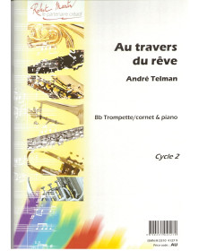 Au Travers du Rêve - Trompette et Piano - André Telman