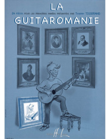 La Guitaromanie - Thierry Tisserand - Editions Henry Lemoine