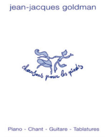 Chansons pour les Pieds - Jean-Jacques Goldman - Partitions