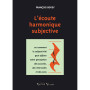 L'écoute harmonique subjective - François Bovey - Editions Van de Velde