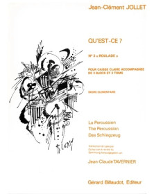 Qu’est-ce ? Vol. 3 : Roulade  - Pour Percussions - Jean-Clément Jollet