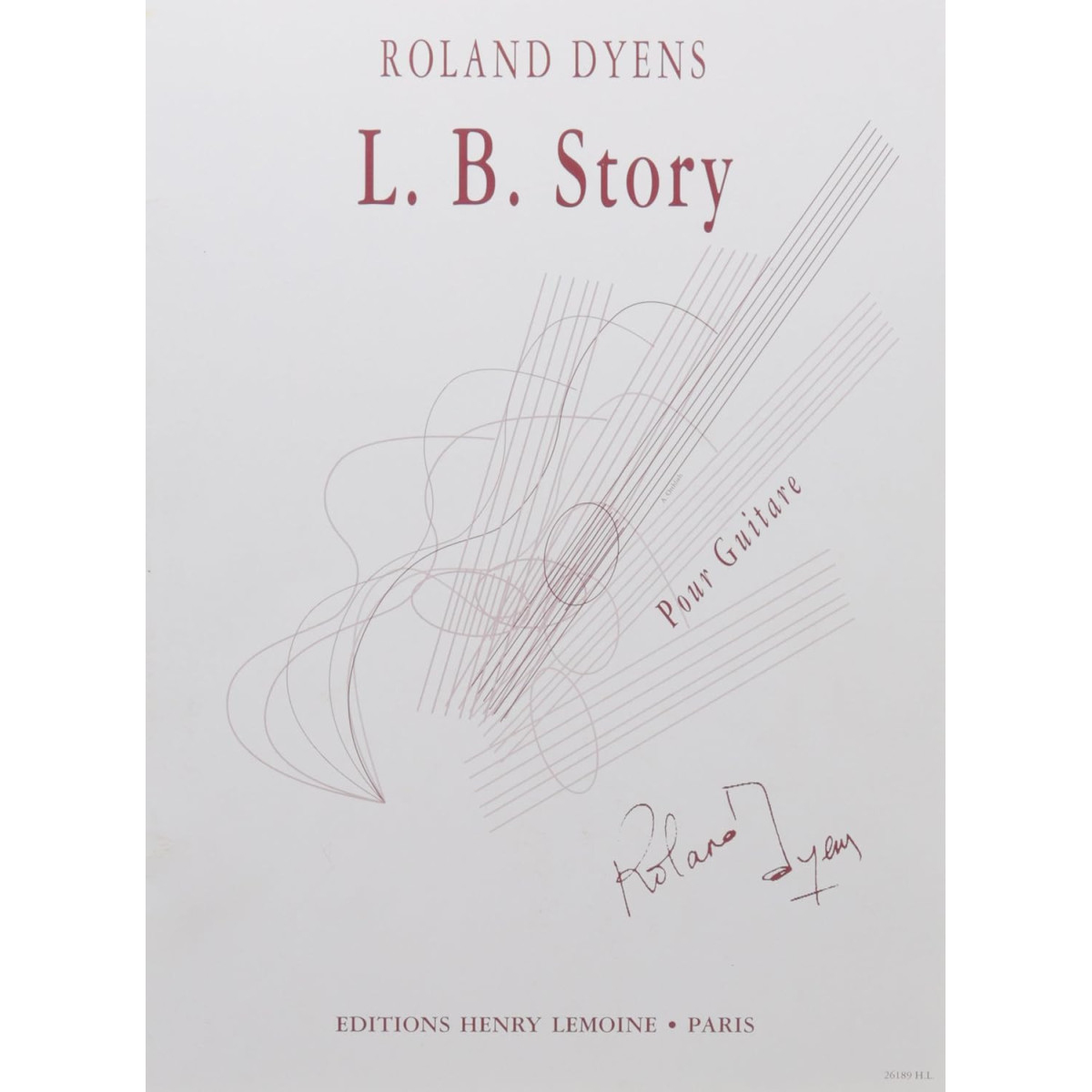 L.B. Story - Roland Dyens - Pour Guitare - Editions Henry Lemoine