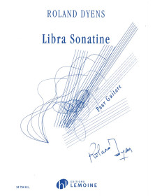 Libra Sonatine - Pour Guitare - Roland Dyens - Henry Lemoine