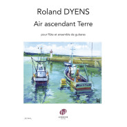 Air ascendant Terre - Flûte et Ensemble de Guitares - Roland Dyens