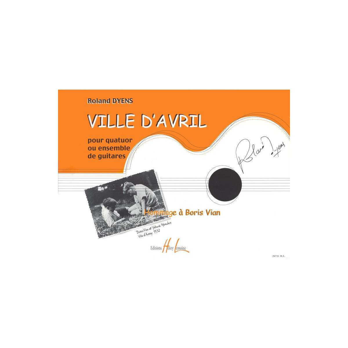 Ville d'Avril - Roland Dyens - Ensemble de Guitares - Henry Lemoine