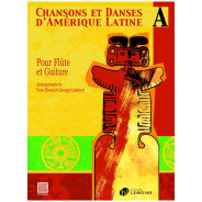 Chansons et Danses d'Amérique Latine Vol. A - Flute et Guitare