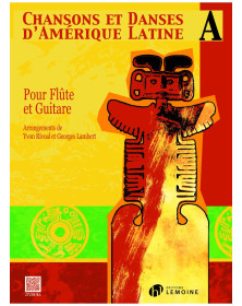 Chansons et Danses d'Amérique Latine Vol. A - Flute et Guitare