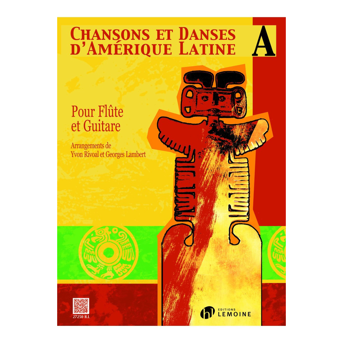Chansons et Danses d'Amérique Latine Vol. A - Flute et Guitare
