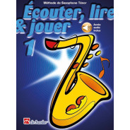 Écouter, Lire et Jouer - Vol. 1 - Saxophone Ténor