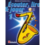 Écouter, Lire et Jouer - Vol. 1 - Saxophone Ténor