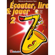 Écouter, Lire et Jouer - Vol. 2 - Saxophone Ténor