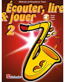 Écouter, Lire et Jouer - Vol. 2 - Saxophone Ténor