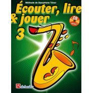 Écouter, Lire et Jouer Vol. 3 - Saxophone Ténor