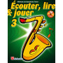 Écouter, Lire et Jouer Vol. 3 - Saxophone Ténor