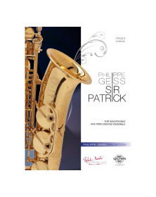 Sir Patrick - Philippe Geiss - Ensemble de Saxophones et Percussions