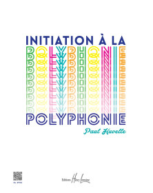 Initiation à la polyphonie - Paul Huvelle - Editions Henry Lemoine