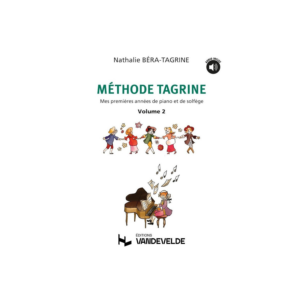Méthode Tagrine Vol.2 - Piano - Nathalie Béra-Tagrine - Van de Velde