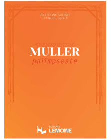 Palimpseste - Recueil pour Guitare - Thierry Muller - Henry Lemoine