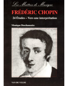 Monique Deschaussee :  24 Etudes de Chopin - Vers une interprétation