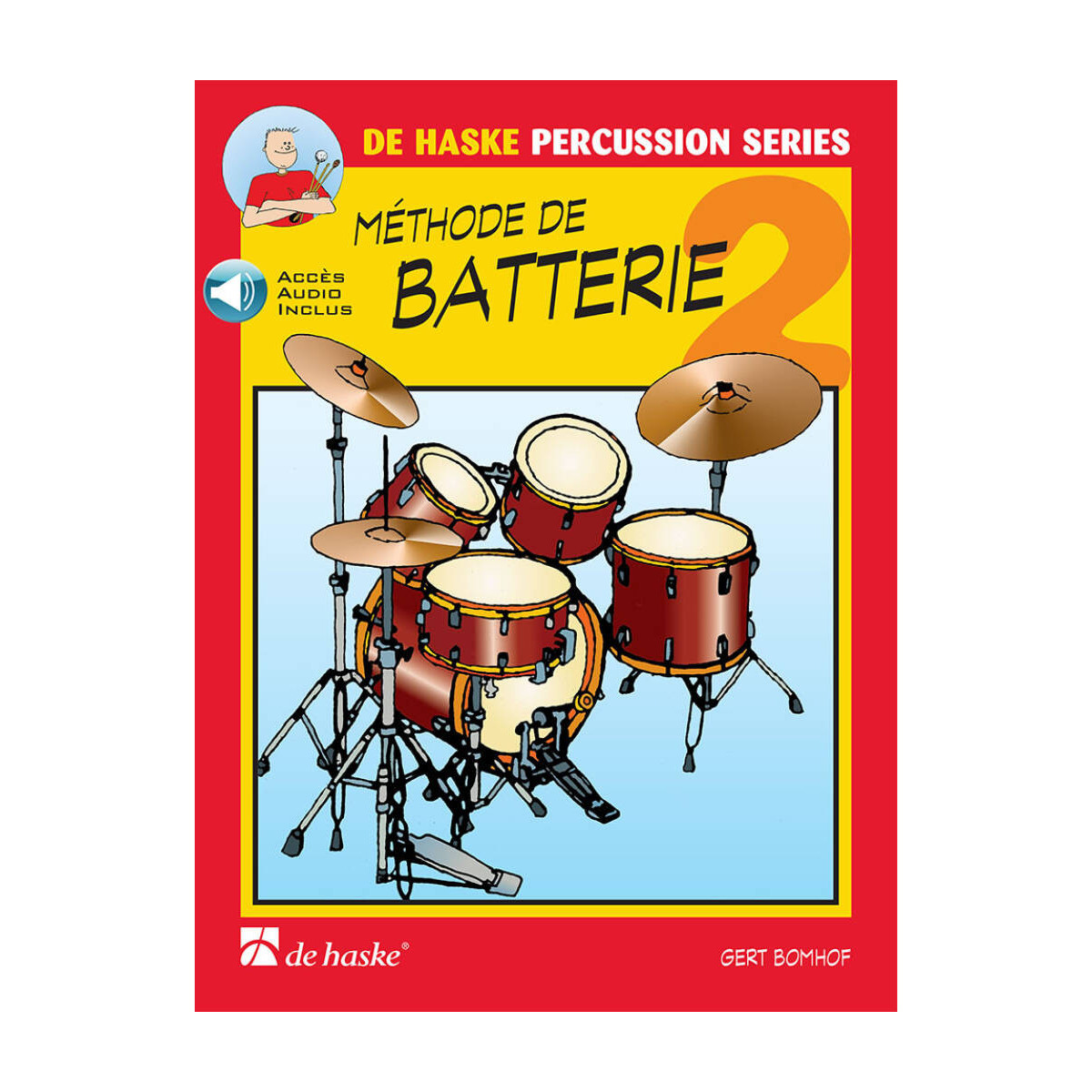 Méthode de Batterie Vol. 2 - Gert Bomhof - Editions De Haske