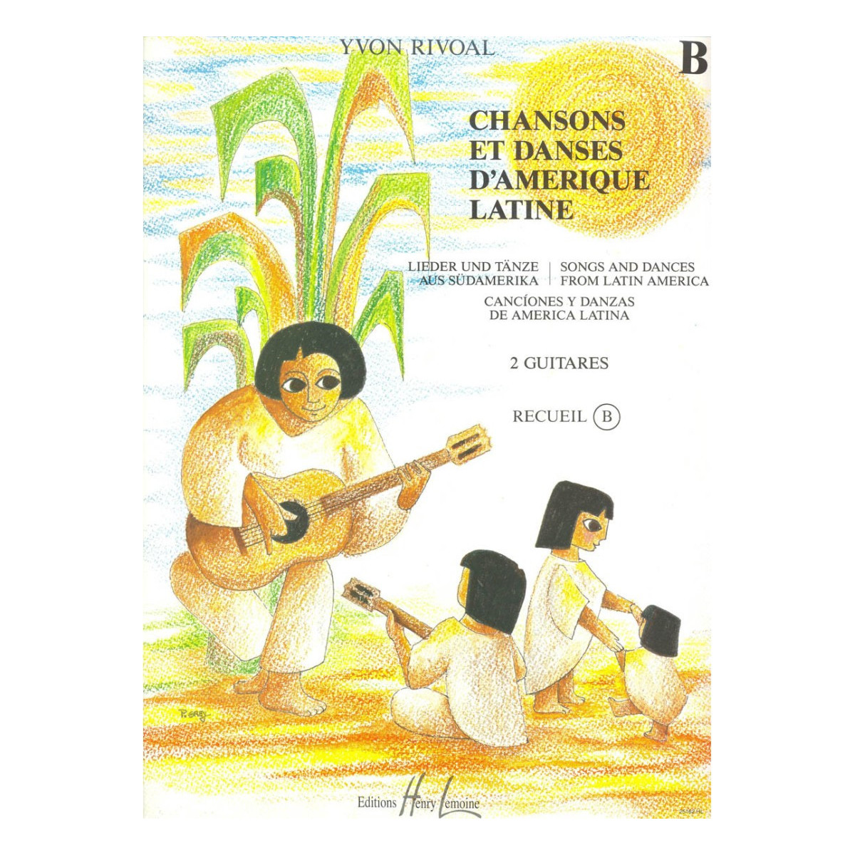 Chansons et Danses d'Amérique Latine Vol. B - 2 Guitares - Henry Lemoine