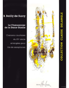 Chansonnier de la Dame Oiselle - pour 3 Saxophones - Henry Lemoine