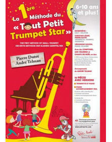 La 1ère Méthode du Tout Petit Trumpet Star - Editions Robert Martin