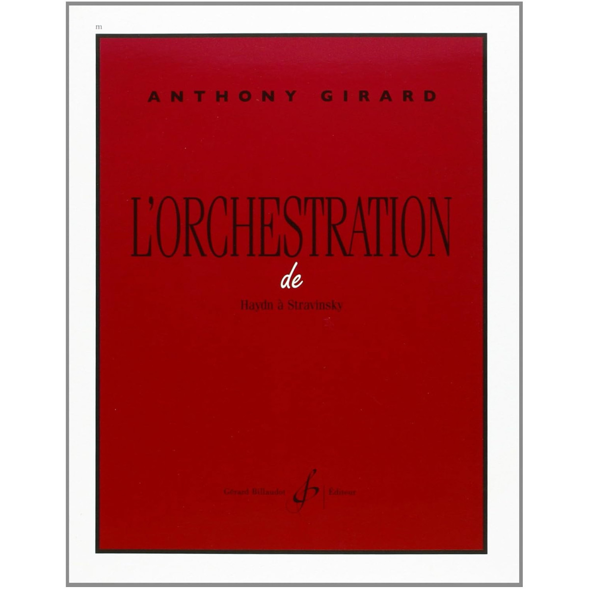 L'Orchestration de Haydn à Stravinsky
