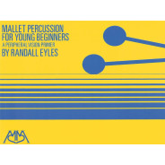 Mallet Percussion for Young Beginners - Randall Eyles - Meredith Music