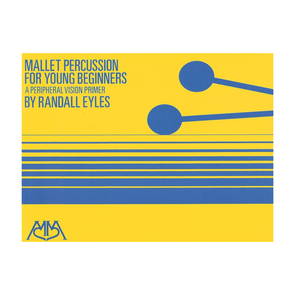 Mallet Percussion for Young Beginners - Randall Eyles - Meredith Music