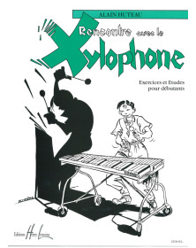 Rencontre avec le Xylophone - Alain Huteau - Editions Henry Lemoine