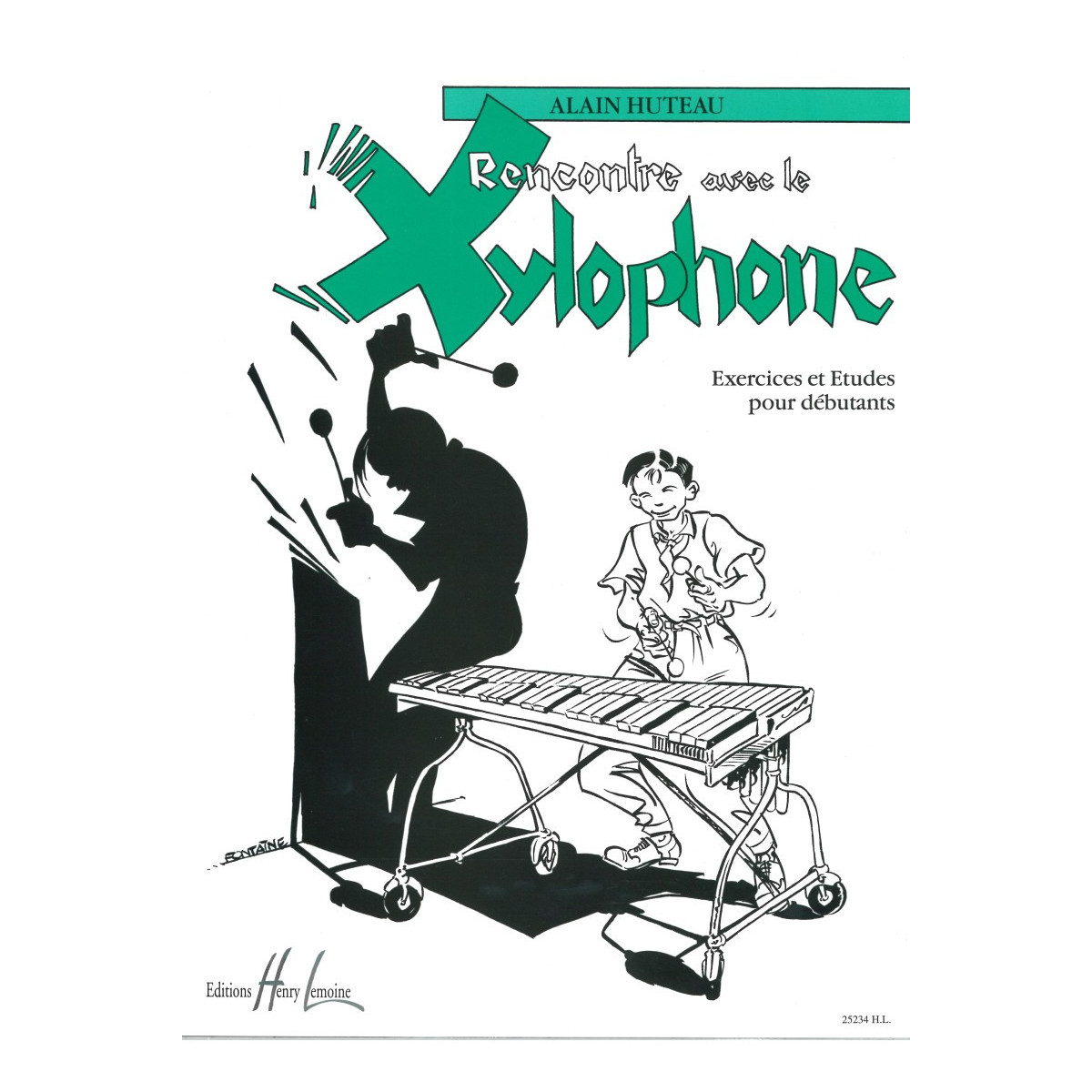 Rencontre avec le Xylophone - Alain Huteau - Editions Henry Lemoine