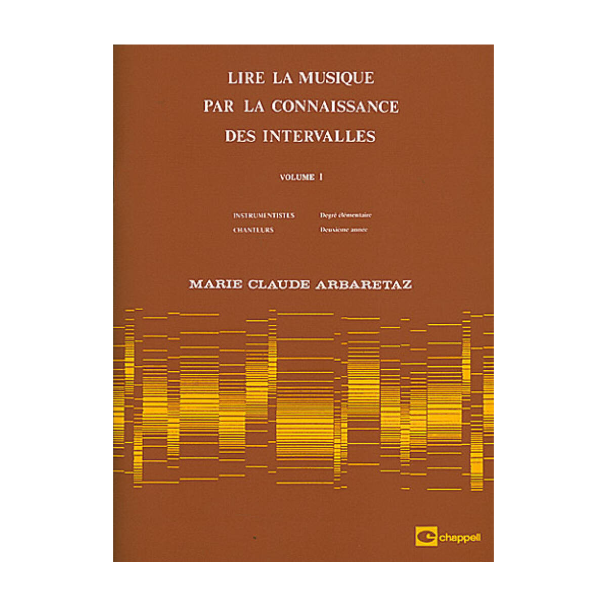 Lire la musique par la connaissance des intervalles Vol. 1 - Arbaretaz