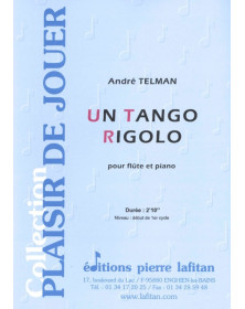 Un Tango Rigolo - Flûte et Piano - André Telman - Ed. Pierre Lafitan