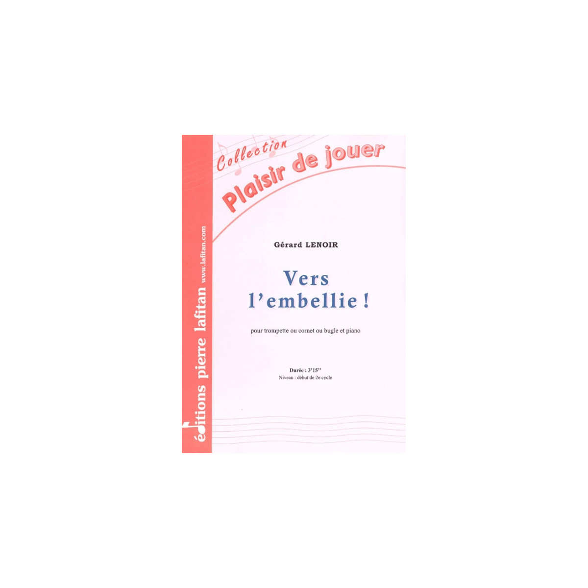 Vers l'embellie ! - Trompette et Piano - Gérard Lenoir - Ed. Pierre Lafitan
