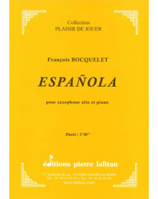 Española - Sax Alto et Piano - Francois Bocquelet - Ed. Pierre Lafitan