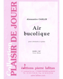 Air Bucolique - Clarinette et Piano - Alexandre Carlin - Ed. Lafitan