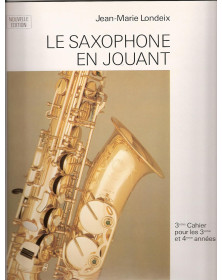 Le Saxophone en jouant Vol.3 - Jean-Marie Londeix - Henry Lemoine