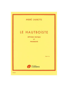 Le Hautboïste - méthode - André Caurette - Editions Combre