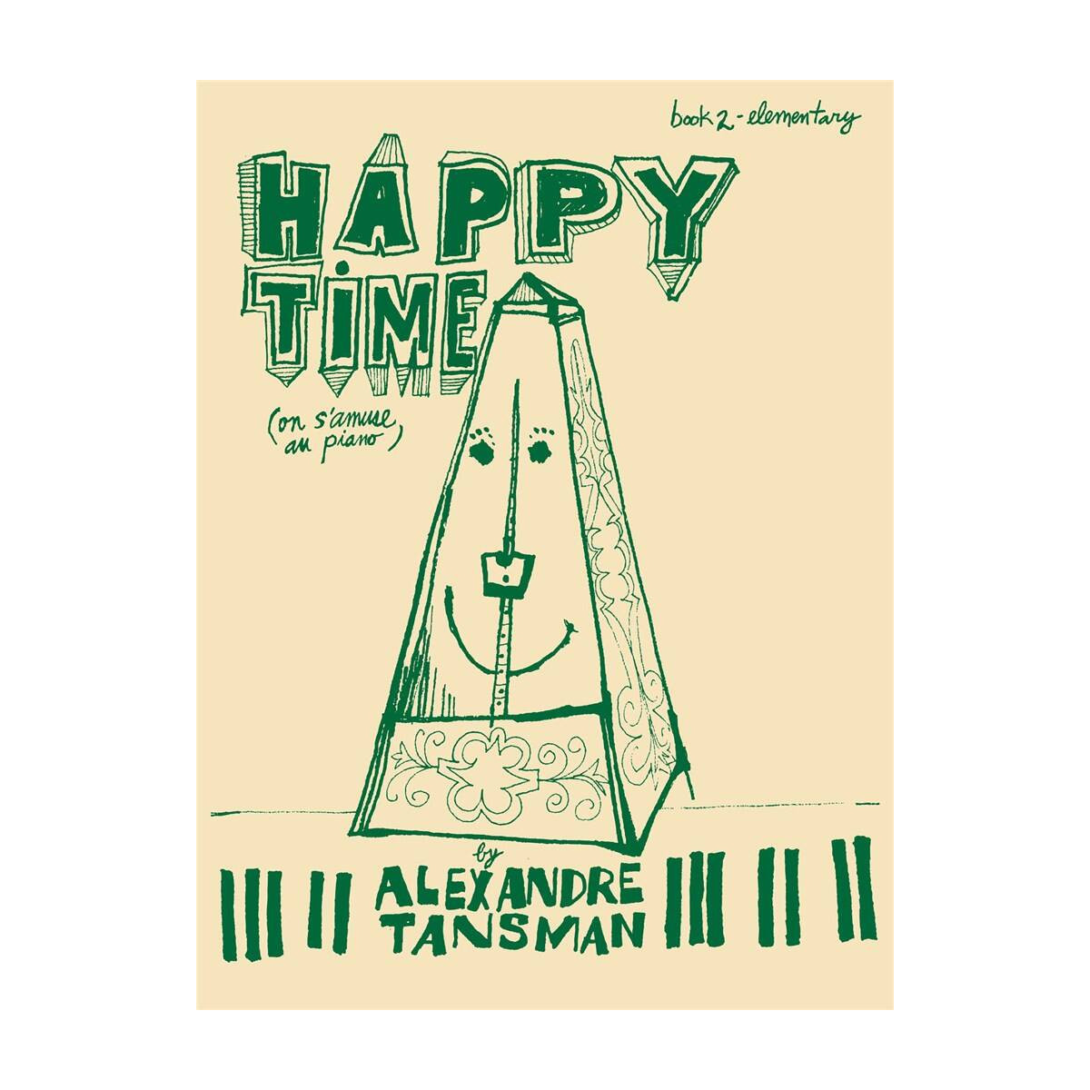 Happy Time book 2 - Elementary - Alexandre Tansman