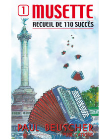 Musette Vol. 1 - Recueil de 110 Succès - Accordéon - Paul Beuscher