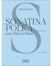 Sonatina Polka - Flûte et Piano - Eric Ledeuil - Alphonse Leduc