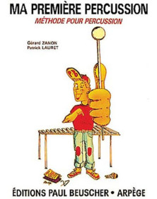 Ma Première Percussion - Zanon - Lauret - Paul Beuscher