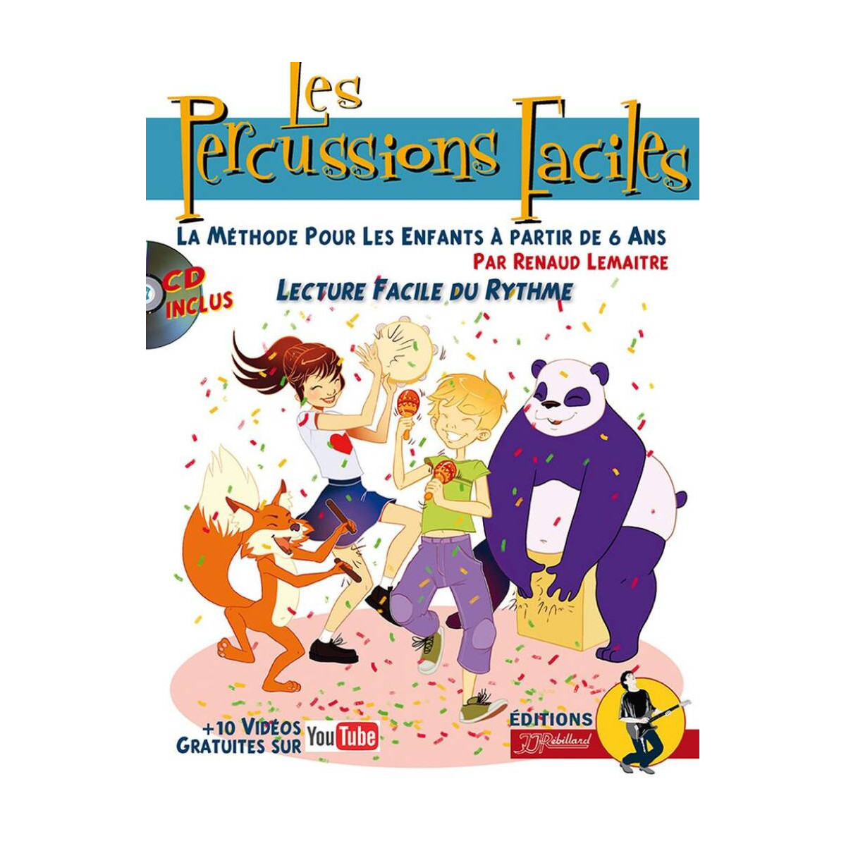 Les Percussions Faciles - Renaud Lemaitre - Editions Rebillard